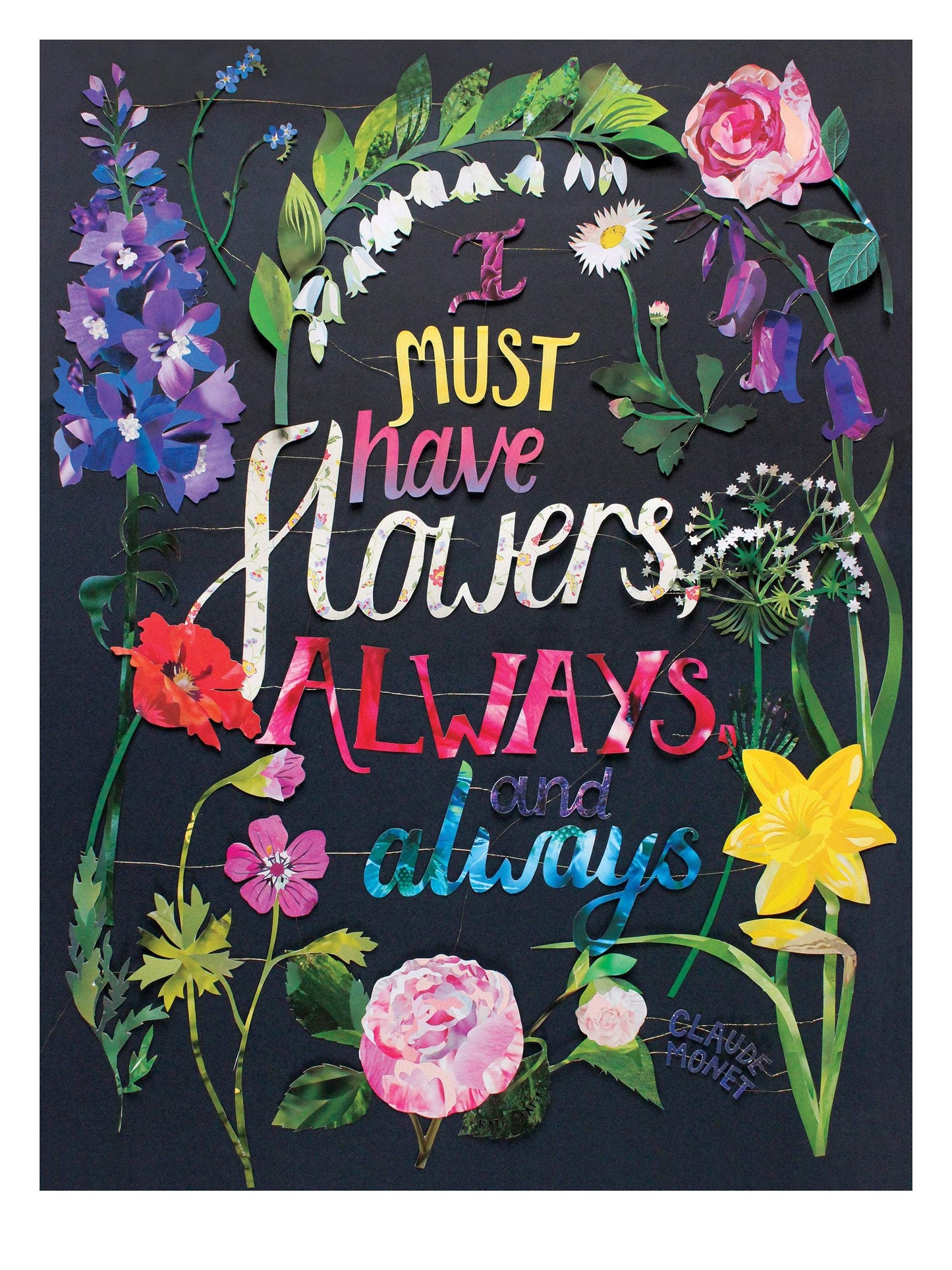 I Must Have Flowers - Monet Quotation Print