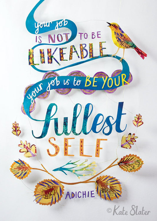 Your Fullest Self - Adichie Quotation Print